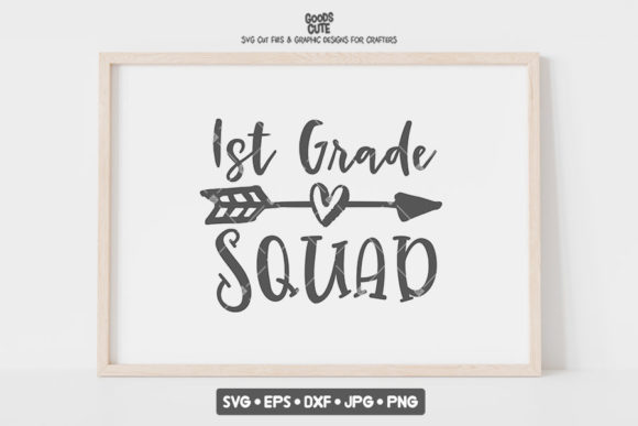 1st Grade Squad - Back to School SVG