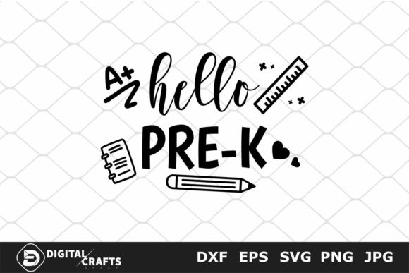 Hello Pre-k SVG, Back to School School Graphics